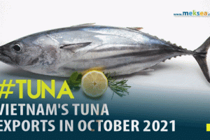 VIETNAM'S TUNA EXPORTS IN OCTOBER 2021