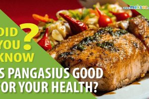 IS PANGASIUS GOOD FOR YOUR HEALTH?