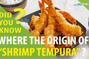 WHERE THE ORIGIN OF SHRIMP TEMPURA 
