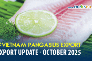Vietnam Pangasius Export Update - October 2025