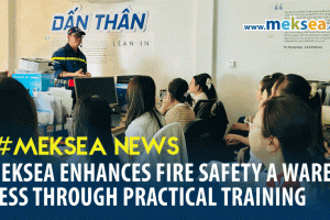 MEKSEA ENHANCES FIRE SAFETY AWARENESS THROUGH PRACTICAL TRAINING