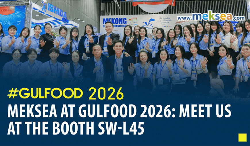 Meksea at Gulfood 2026: Meet Us at the Booth SW-L45