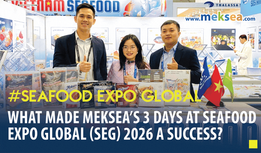 WHAT MADE MEKSEA’S 3 DAYS AT SEAFOOD EXPO GLOBAL 2026 A SUCCESS?
